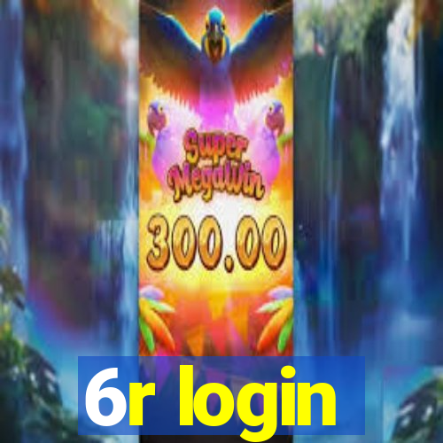 6r login